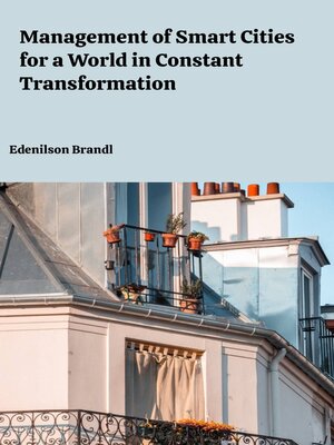 cover image of Management of Smart Cities for a World in Constant Transformation